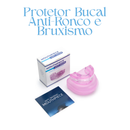 Protetor Bucal Anti-Ronco e Bruxismo